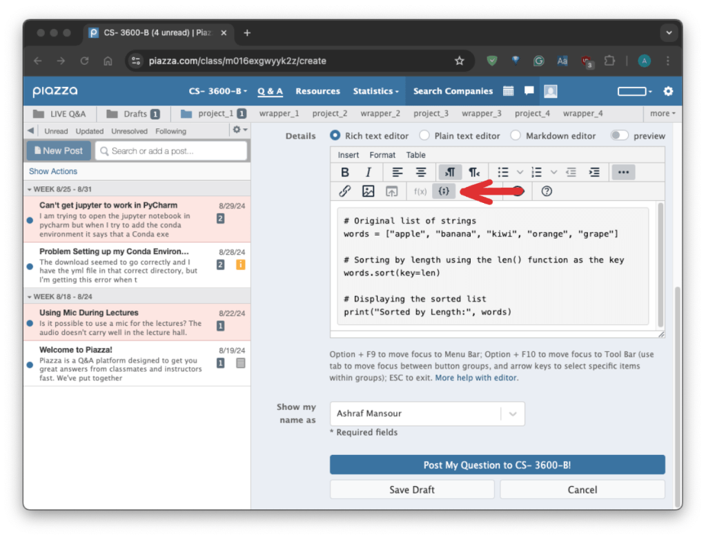 Code format option (pointed out by arrow) within Piazza post editor, with a Python example.