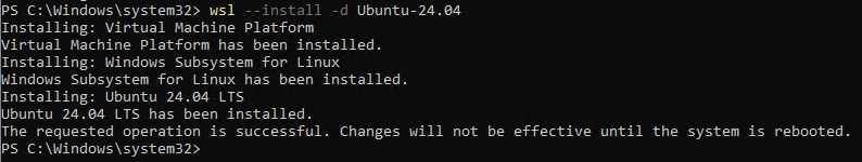Screenshot of a Windows PowerShell terminal showing the command wsl --install -d Ubuntu-24.04 being executed. The output displays installation progress for Virtual Machine Platform, Windows Subsystem for Linux, and Ubuntu 24.04 LTS. The message confirms successful installation and notes that changes will take effect after the system is rebooted.