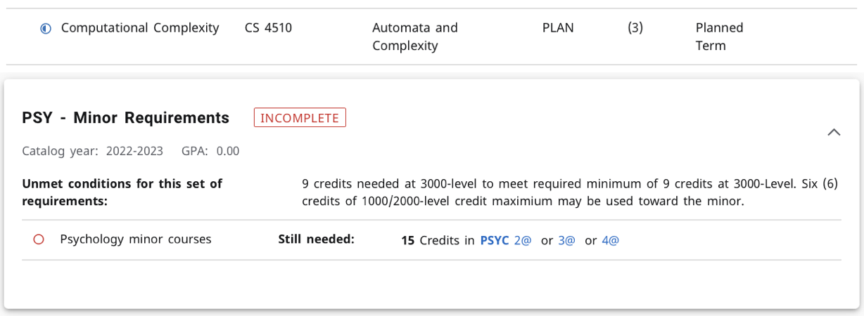 This screenshot shows a class' status that has been modified after the What-If ran. The class CS 4510 now has a status of PLAN and has been marked as completed. 

The screenshot also shows the other change that took place after the What-If ran. There is a new section of DegreeWorks including the requirements for a psychology minor.