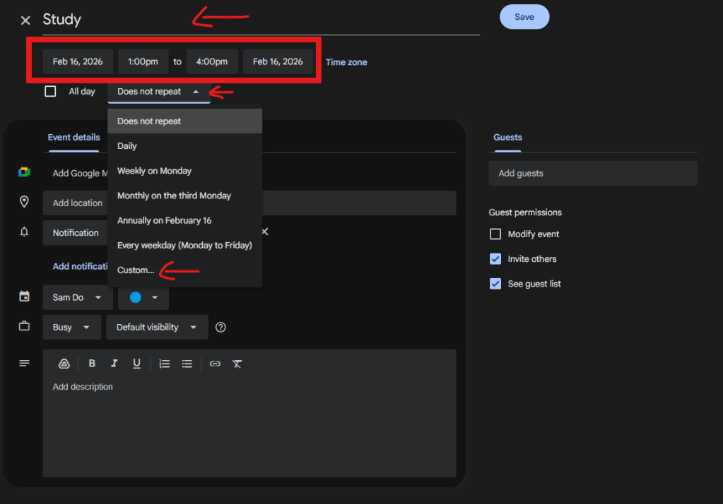 A screenshot of the Google Calendar full event details page in dark mode. Red markings highlight the event title field with "Study" typed in, the date and time row set for February 16, 2026, from 1:00 pm to 4:00 pm, and the expanded recurrence drop-down menu pointing to the "Custom..." option.